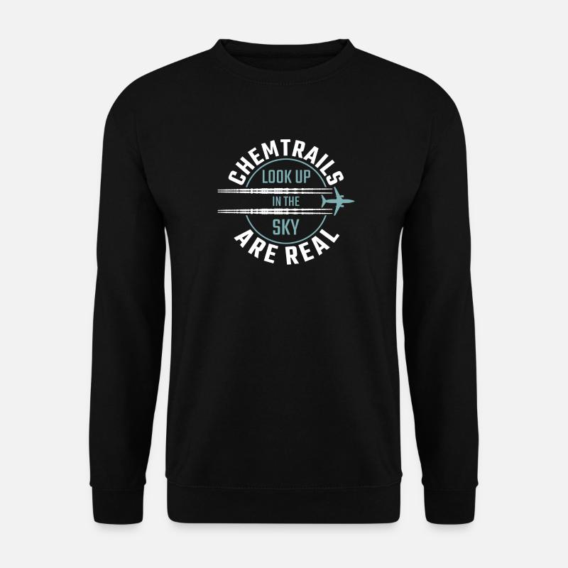 Chemtrails are Real - Unisex Pullover - Schwarz