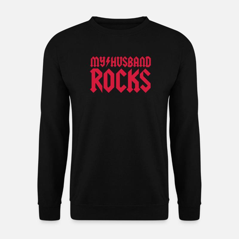My husband rocks - Unisex Pullover - Schwarz