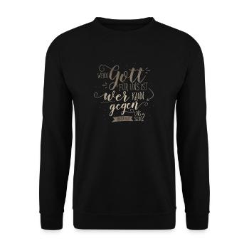 Wenn Gott Für Uns Ist - Unisex Pullover - Schwarz - Vorne - Alina (178cm) & Michal (187cm)