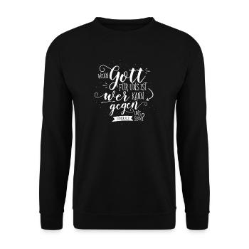 Wenn Gott Für Uns Ist - Unisex Pullover - Schwarz - Vorne - Alina (178cm) & Michal (187cm)