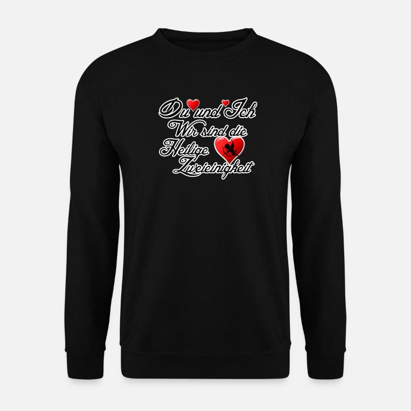Liebe Valentinstag Ehe Paare Hochzeit Spruch - Unisex Pullover - Schwarz