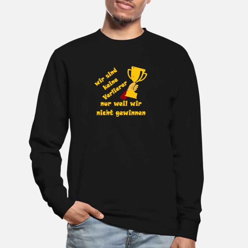 nous ne sommes pas perdants simplement parce que nous ne gagnons pas Sweat-shirt Unisexe
