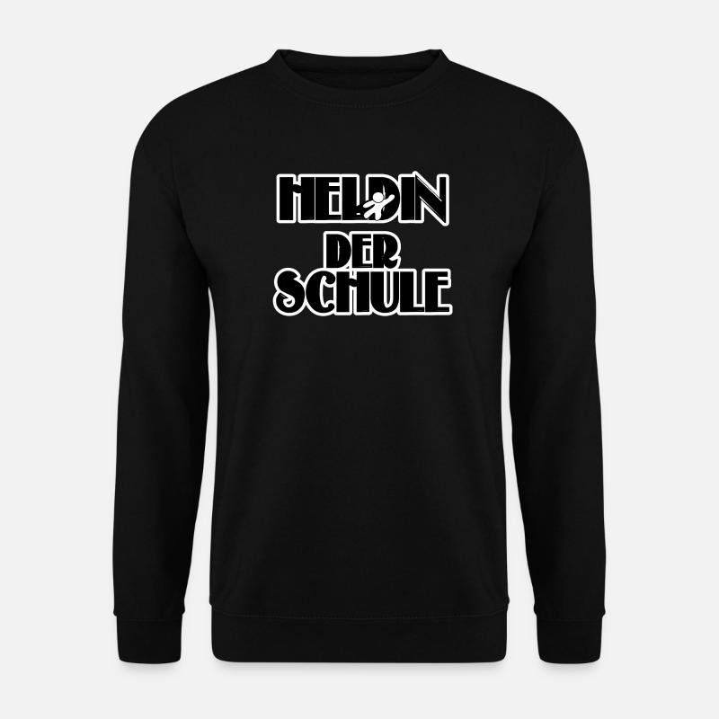 Schule Schüler Schülerin Lehrerin Sprüche - Unisex Pullover - Schwarz