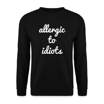 Allergic to idiots - Unisex Sweatshirt - black - Front - Alina (178cm) & Michal (187cm)
