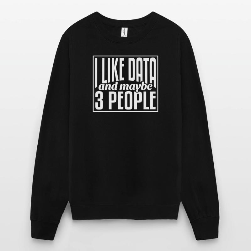 Data Data Science Data Analyst Unisex Sweatshirt