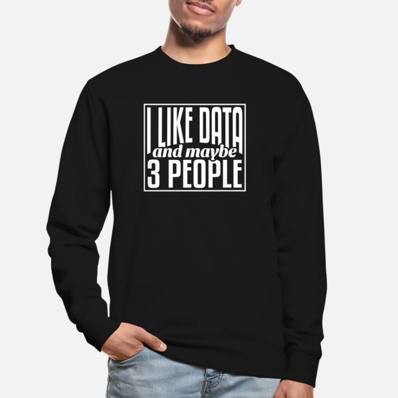 Data Data Science Data Analyst Unisex Sweatshirt