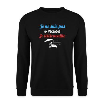 Je ne suis pas en vacances je télétravaille - Sweat-shirt Unisexe - noir - Devant - Alina (178cm) & Michal (187cm)