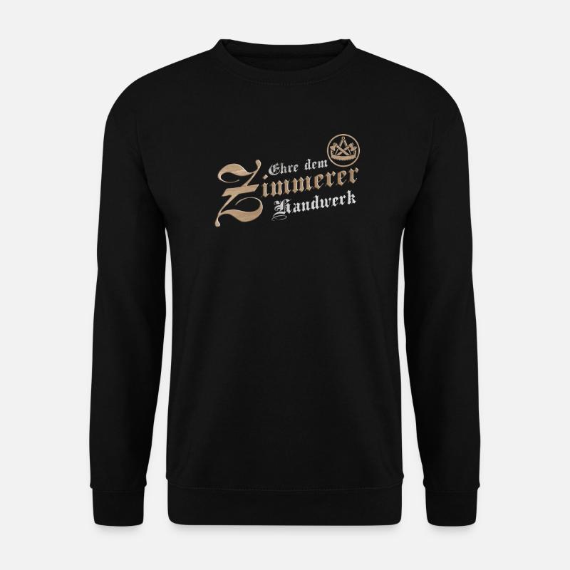 Ehre dem Handwerk Zimmerer Zimmermann Zunftzeichen - Unisex Pullover - Schwarz