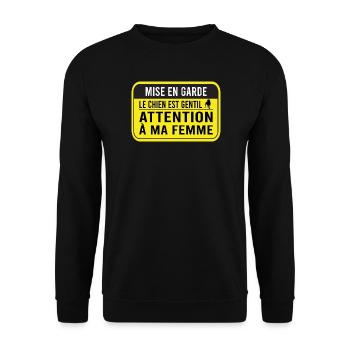 Chien gentil Attention à ma femme Humour Chien - Sweat-shirt Unisexe - noir - Devant - Alina (178cm) & Michal (187cm)