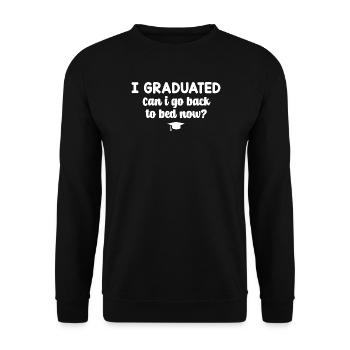 I Graduated Can I Go Back To Bed Now - Unisex Pullover - Schwarz - Vorne - Alina (178cm) & Michal (187cm)