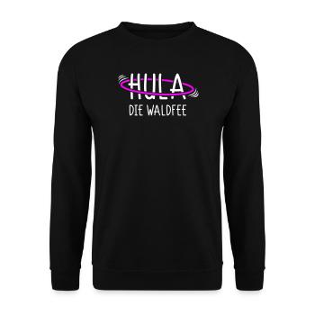 Hula die Waldfee - Für Coole Hula Girls - Unisex Pullover - Schwarz - Vorne - Alina (178cm) & Michal (187cm)