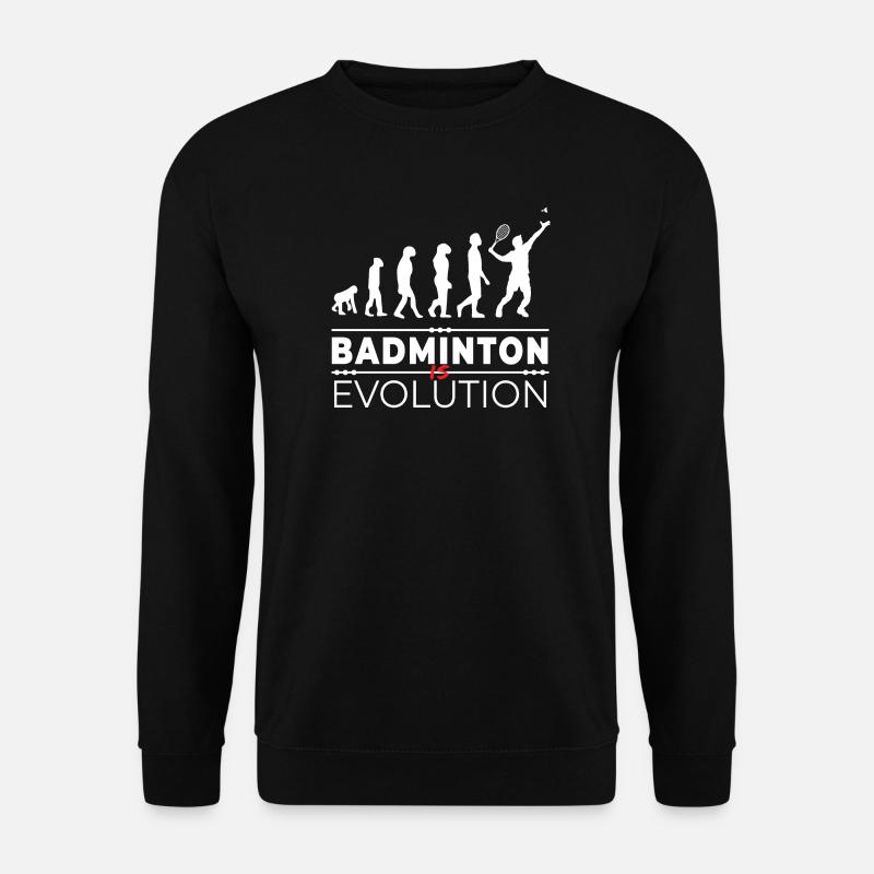 Badminton is evolution - Message Humor Parodie - Unisex Pullover - Schwarz