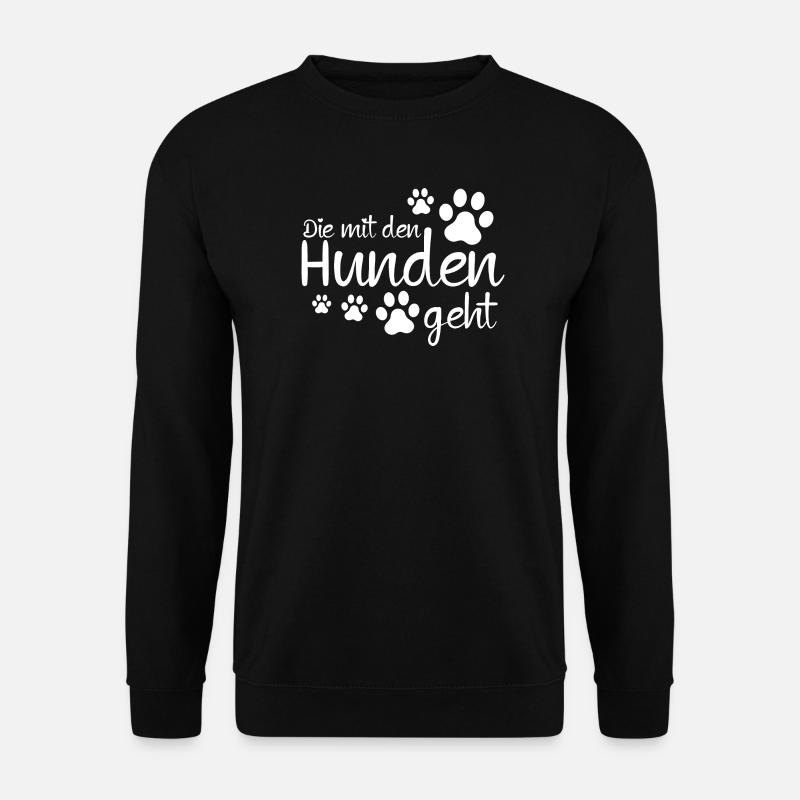 Die mit den Hunden geht - Unisex Pullover - Schwarz