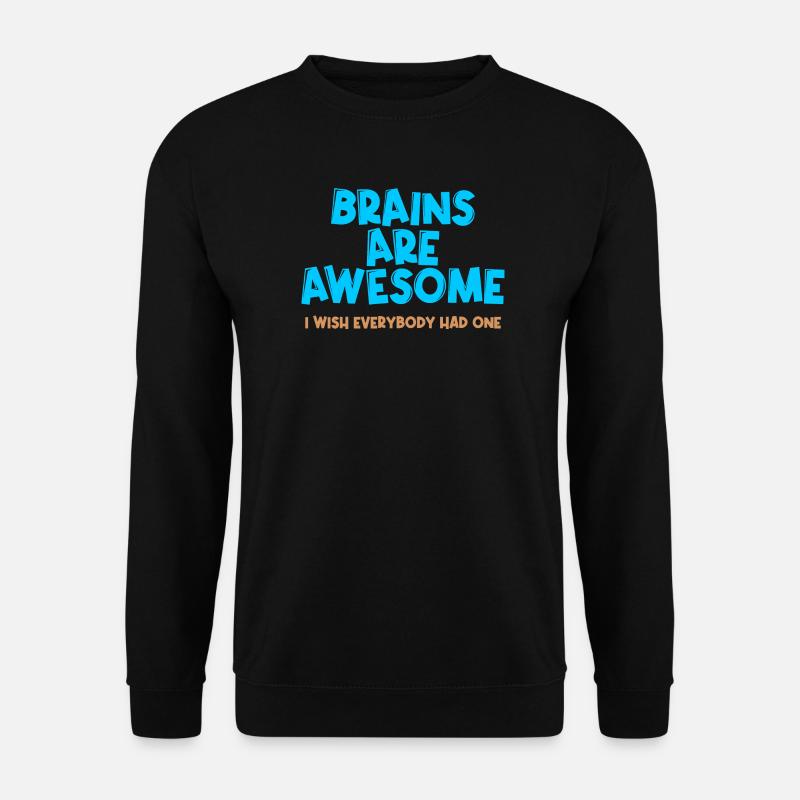 Cooler Spruch Humorvoll Sprüche - Unisex Pullover - Schwarz