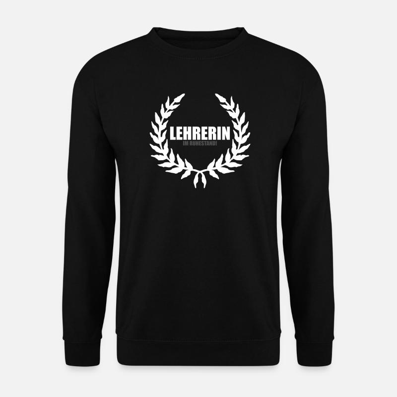 Lehrerin im Ruhestand white - Unisex Pullover - Schwarz