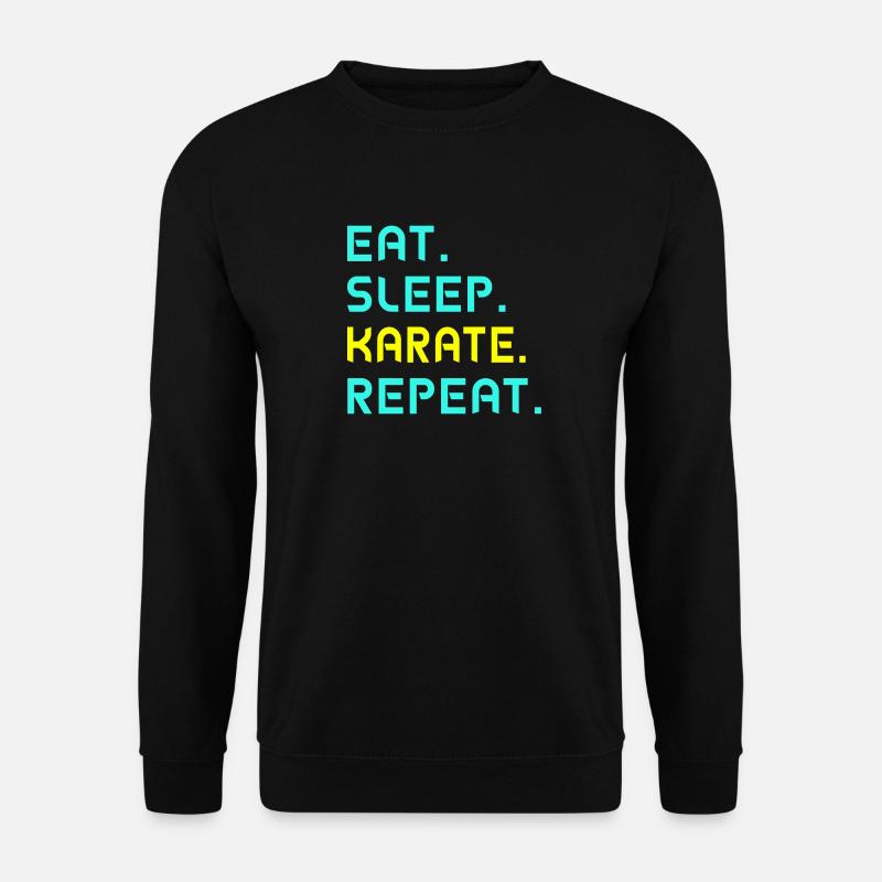 Eat. Sleep. karate. Repeat. - Unisex Sweatshirt - black