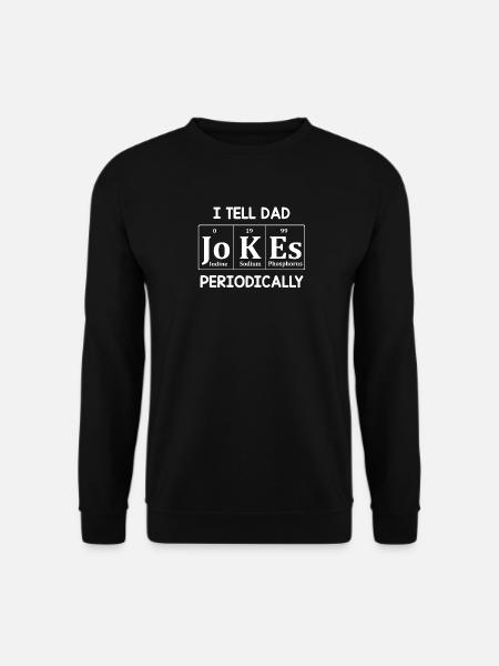 I Tell Dad Jokes Periodically - Unisex Sweatshirt - black