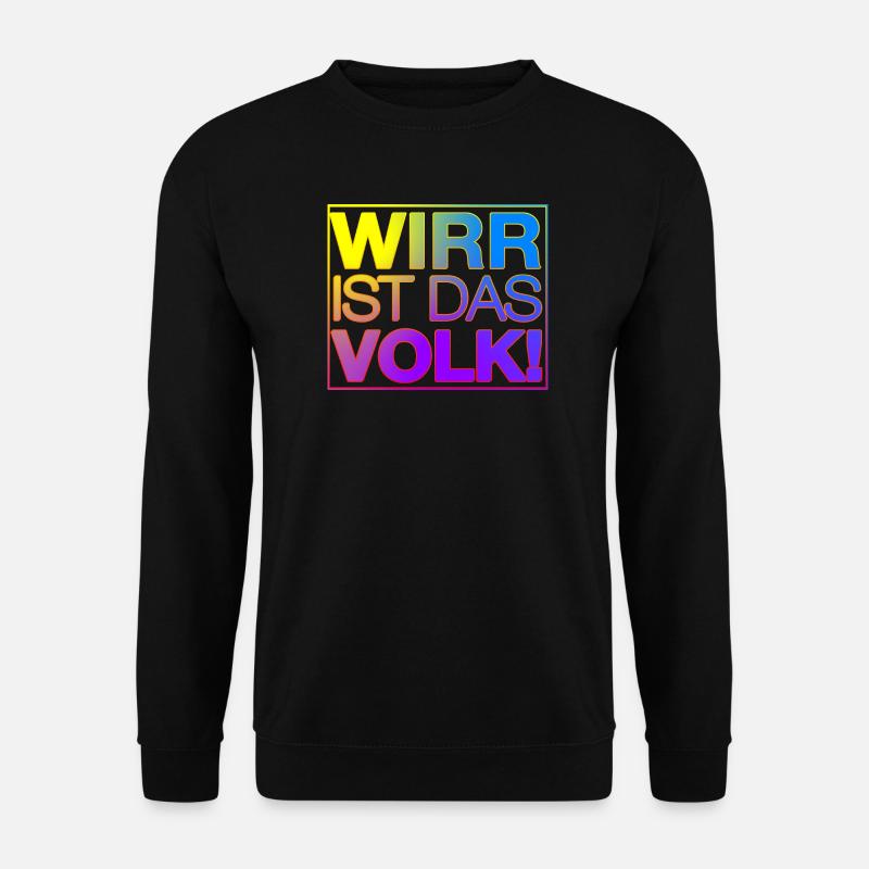WIRR IST DAS VOLK - Unisex Pullover - Schwarz