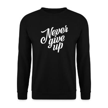Never give up - Unisex Pullover - Schwarz - Vorne - Alina (178cm) & Michal (187cm)