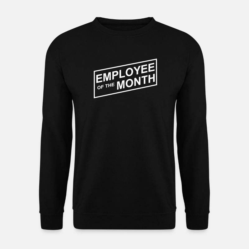 Employé du mois - Sweat-shirt Unisexe - noir
