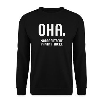 Oha. Norddeutsche Panikattacke - Unisex Pullover - Schwarz - Vorne - Alina (178cm) & Michal (187cm)