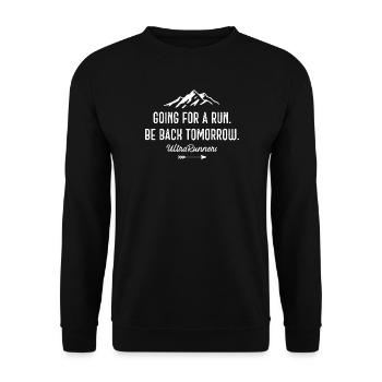 Laufen gehen. Komm morgen wieder. Ultraläufer - Unisex Pullover - Schwarz - Vorne - Alina (178cm) & Michal (187cm)