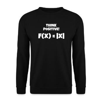 Denk positiv! Think positive! - Unisex Pullover - Schwarz - Vorne - Alina (178cm) & Michal (187cm)