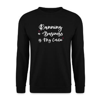 Ein Unternehmen zu führen ist mein Cardio - Unisex Pullover - Schwarz - Vorne - Alina (178cm) & Michal (187cm)