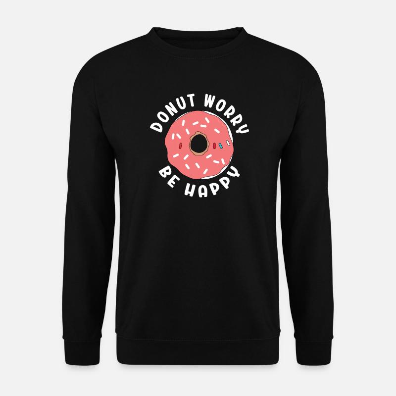 Donut Sorge Sei glücklich - Unisex Pullover - Schwarz