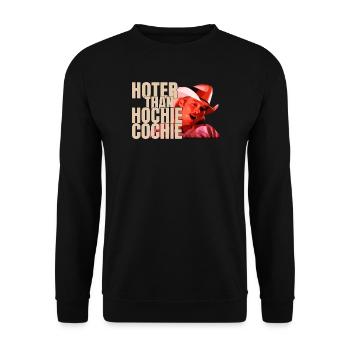 Hotter Than A Hoochie Coochie - Unisex Sweatshirt - black - Front - Alina (178cm) & Michal (187cm)