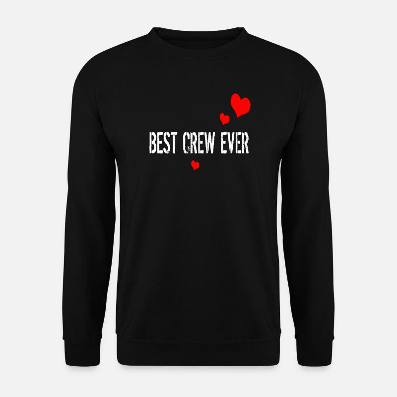 BEST CREW EVER - Unisex Pullover - Schwarz
