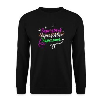 Superoma Spruch Großmutter Oma Rentnerin - Unisex Pullover - Schwarz - Vorne - Alina (178cm) & Michal (187cm)
