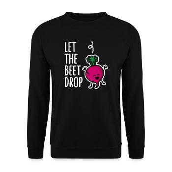 Laissez tomber la betterave, battez la chute EDM DJ Dance Music - Sweat-shirt Unisexe - noir - Devant - Alina (178cm) & Michal (187cm)