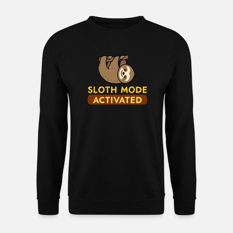 Sloth Mode Activated - Sweat-shirt Unisexe - noir