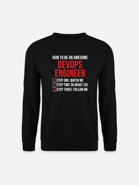 DevOps Engineer Motivation Quote T-Shirt - Unisex Sweatshirt - black