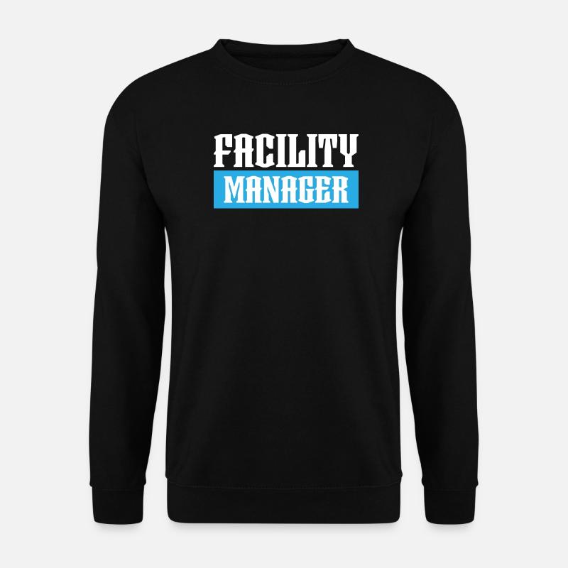 tshirt facility manager noir - Sweat-shirt Unisexe - noir