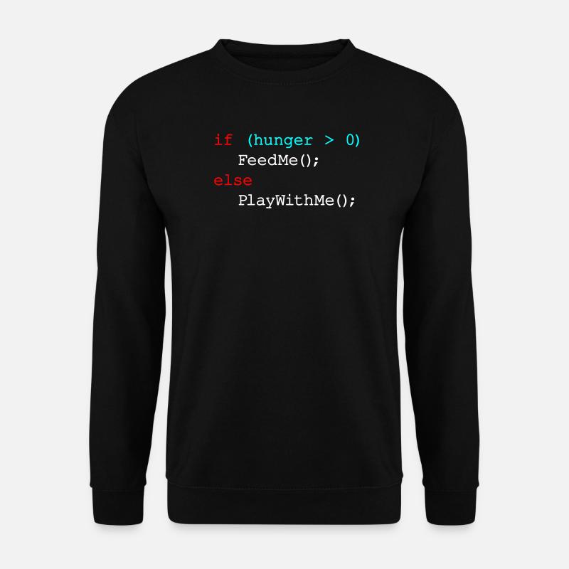 Wenn Hunger mich füttert, sonst spiel mit mir - JavaScript - Unisex Pullover - Schwarz