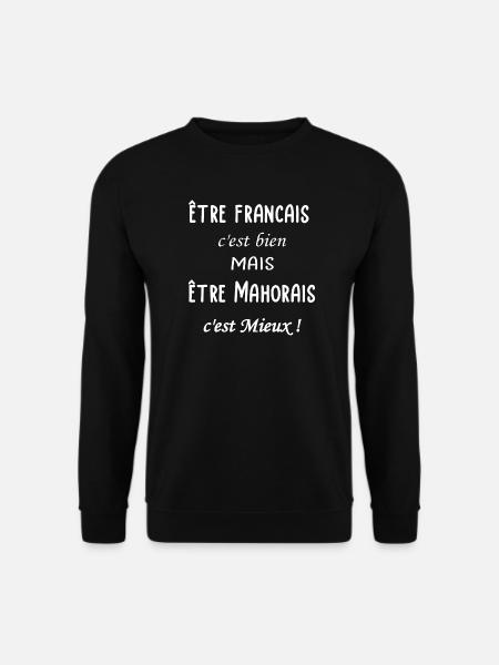 Etre Mahorais c est mieux - Sweat-shirt Unisexe - noir