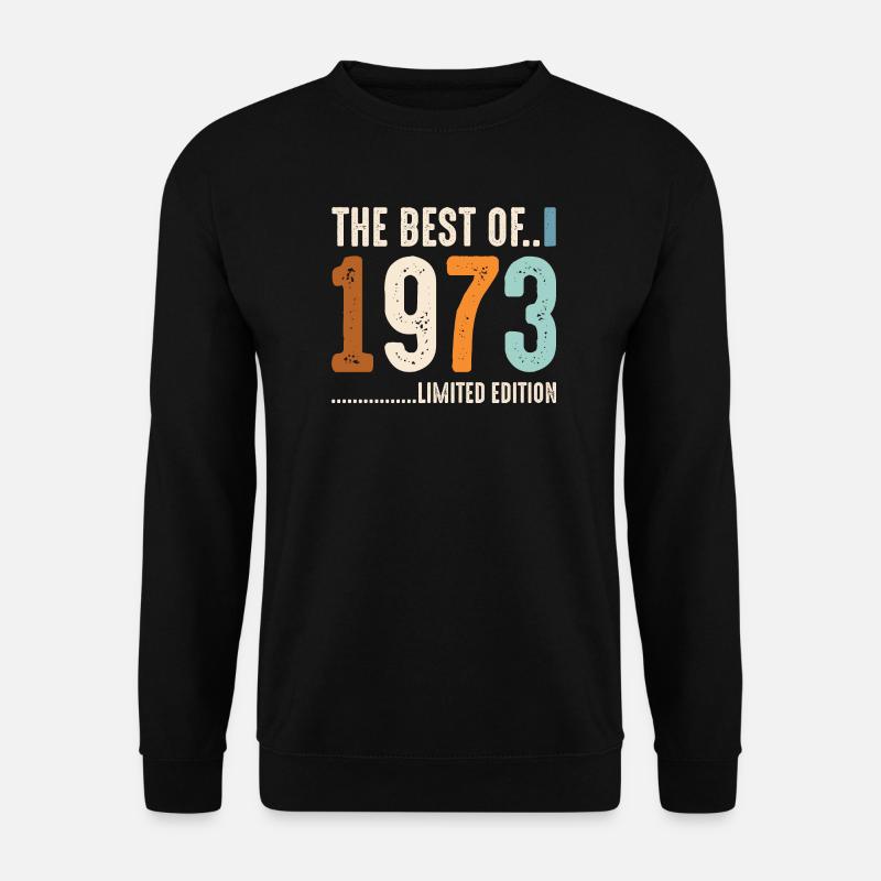 Meilleur de 1973 Édition Limitée - Sweat-shirt Unisexe - noir
