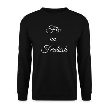 geburtstagsgeschenk Pfälzer, fix un ferddisch - Unisex Pullover - Schwarz - Vorne - Alina (178cm) & Michal (187cm)