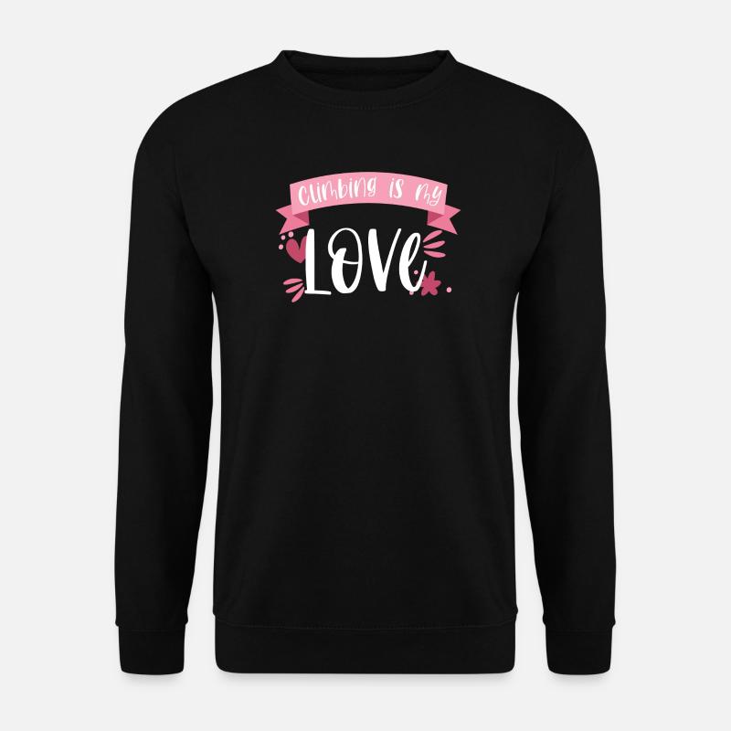 Climbing Mountaineering Mountains Love Gift - Unisex Sweatshirt - black
