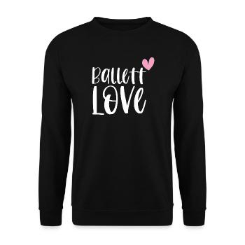 Ballet Love Ballet Dancer Ballerina Gift - Unisex Sweatshirt - black - Front - Alina (178cm) & Michal (187cm)