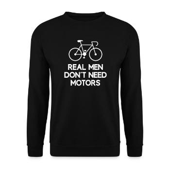 Real Men Don't Need Motors - Unisex Sweatshirt - black - Front - Alina (178cm) & Michal (187cm)