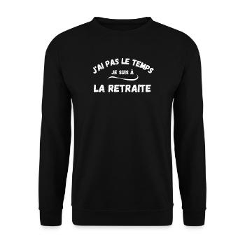 Retraite, retraite humour, retraité, retraitée - Sweat-shirt Unisexe - noir - Devant - Alina (178cm) & Michal (187cm)