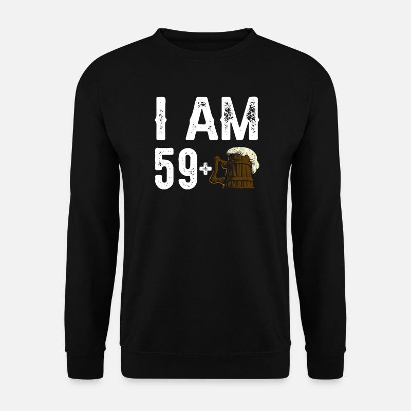 I Am 59+ Beer Celebration - Unisex Sweatshirt - black