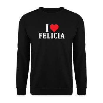 t-shirt I love Felicia t-shirt gift idea - Unisex Sweatshirt - black - Front - Alina (178cm) & Michal (187cm)