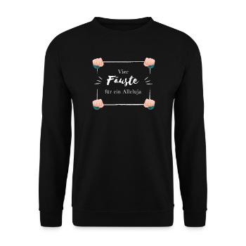 Four fists for an Alleluia - Unisex Sweatshirt - black - Front - Alina (178cm) & Michal (187cm)