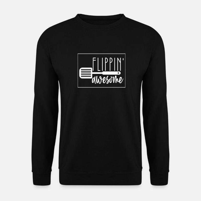 Flippin' Awesome Kitchen Spirit - Unisex Sweatshirt - black