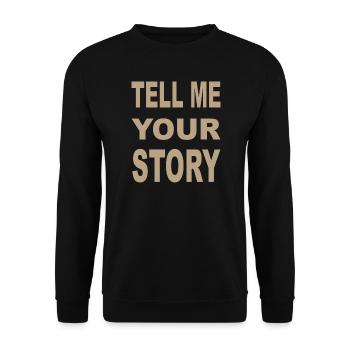 TELL ME YOUR STORY - Unisex Sweatshirt - black - Front - Alina (178cm) & Michal (187cm)