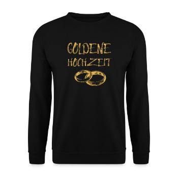 Goldene Hochzeit Text Goldene Eheringe - Unisex Pullover - Schwarz - Vorne - Alina (178cm) & Michal (187cm)